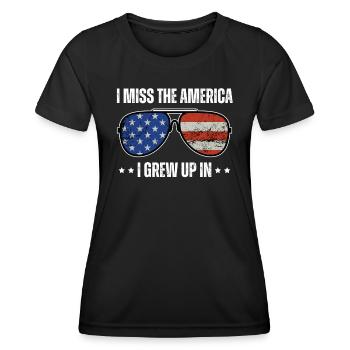 I Miss the America I Grew up In - Women's Functional T-Shirt - black - Front - AI Model Female 172 light (172cm)