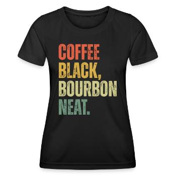 Coffee Black Bourbon Neat - Frauen Funktions-T-Shirt - Schwarz - Vorne - AI Model Female 172 light (172cm)