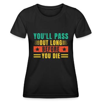 Courir vous évanouirez longtemps vous mourrez marathon - T-shirt sport Femme - noir - Devant - AI Model Female 172 light (172cm)