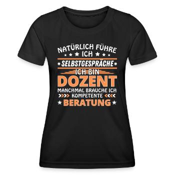 I'm Talking to Yourself - Lecturer Edition - Women's Functional T-Shirt - black - Front - AI Model Female 172 light (172cm)