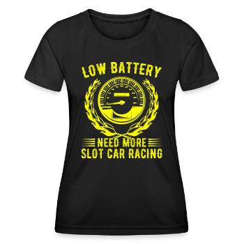 Low Battery Need More Slot Car Racing Racer Gift - Women's Functional T-Shirt - black - Front - AI Model Female 172 light (172cm)