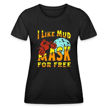 Dirt Biker Riding I Like Mud Mask For Free - Frauen Funktions-T-Shirt - Schwarz - Vorne - AI Model Female 172 light (172cm)