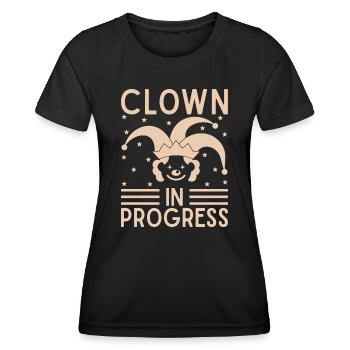Clown In Progress Circus Performer Costume Gifts - Frauen Funktions-T-Shirt - Schwarz - Vorne - AI Model Female 172 light (172cm)