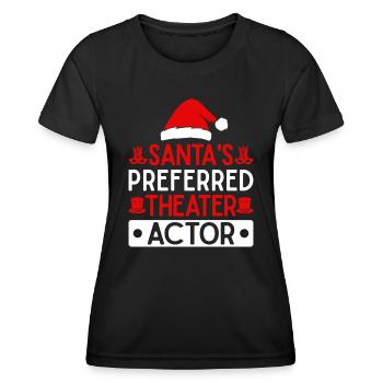 Theatre Santa`s Preferred Actor Musical Theater - Frauen Funktions-T-Shirt - Schwarz - Vorne - AI Model Female 172 light (172cm)
