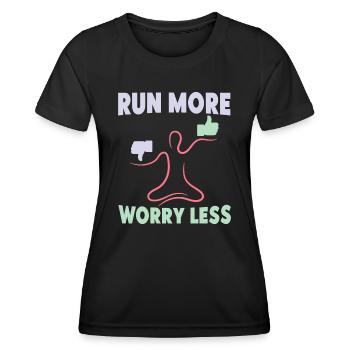 Marathon Runner Run More Worry Less Running - Women's Functional T-Shirt - black - Front - AI Model Female 172 light (172cm)