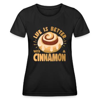 Cake Baker Life Better With Cinnamon Cupcake - Women's Functional T-Shirt - black - Front - AI Model Female 172 light (172cm)