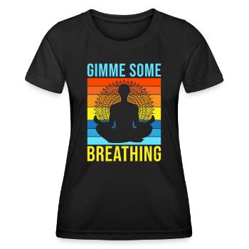 Yoga Gimme Some Breathing Funny Yoga - Frauen Funktions-T-Shirt - Schwarz - Vorne - AI Model Female 172 light (172cm)