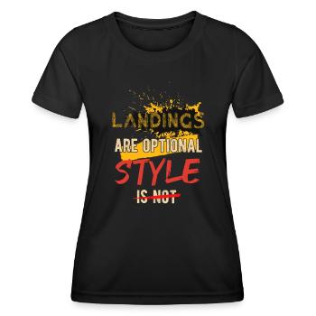 Dirt Biker Riding Landings Are Optional Style Not - Frauen Funktions-T-Shirt - Schwarz - Vorne - AI Model Female 172 light (172cm)
