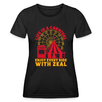 Life Is Carnival Enjoy Circus Performer Gift Idea - Women's Functional T-Shirt - black - Front - AI Model Female 172 light (172cm)