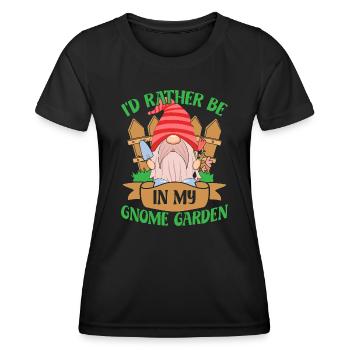 Garden Gnome Costume Rather Be In My Garden - Women's Functional T-Shirt - black - Front - AI Model Female 172 light (172cm)