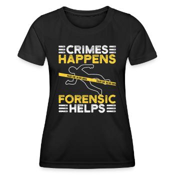 Forensic Analyst Crimes Happens Forensic Helps - Women's Functional T-Shirt - black - Front - AI Model Female 172 light (172cm)