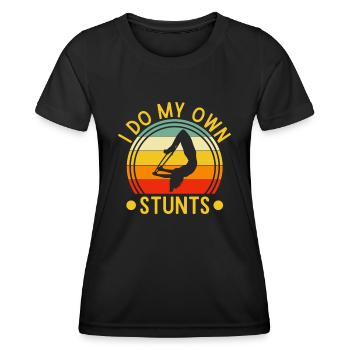 I Do My Own Stunts Circus Performer Costume Gifts - Women's Functional T-Shirt - black - Front - AI Model Female 172 light (172cm)