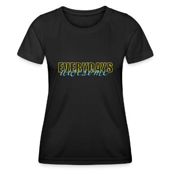 Chaque jour incroyable - T-shirt sport Femme - noir - Devant - AI Model Female 172 light (172cm)