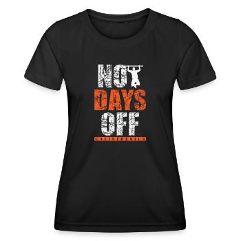 No Days Off Calisthenics Fitness Workout - Women's Functional T-Shirt - black - Front - AI Model Female 172 light (172cm)