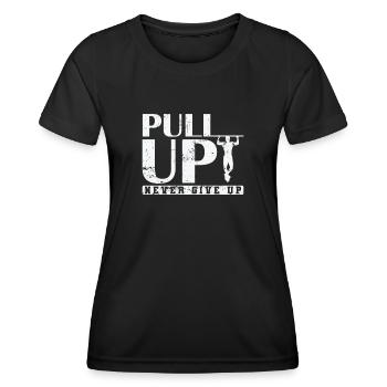 Pull Up Never Give up Calisthenics Fitness - Women's Functional T-Shirt - black - Front - AI Model Female 172 light (172cm)