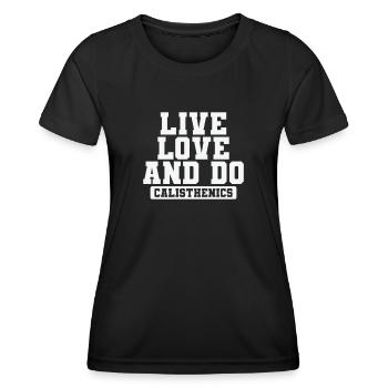 Vivre l’amour et faire Calisthenics Fitness - T-shirt sport Femme - noir - Devant - AI Model Female 172 light (172cm)