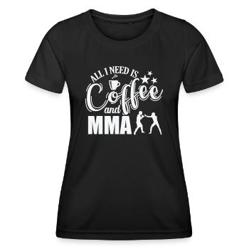 Tout ce dont j’ai besoin, c’est de café et d’arts martiaux mixtes MMA - T-shirt sport Femme - noir - Devant - AI Model Female 172 light (172cm)