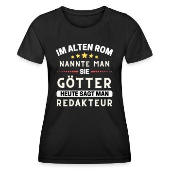 Dans la Rome antique, ils étaient des dieux. Rédactrice en chef d’aujourd’hui - T-shirt sport Femme - noir - Devant - AI Model Female 172 light (172cm)