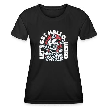 Halloween Skelett Spruch Let's Get Hallo Weird - Frauen Funktions-T-Shirt - Schwarz - Vorne - AI Model Female 172 light (172cm)