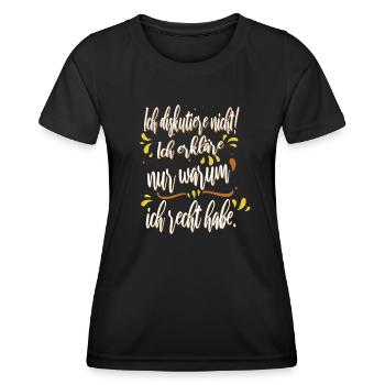 Humor Spruch Sarkasmus Ich Diskutiere Nicht - Frauen Funktions-T-Shirt - Schwarz - Vorne - AI Model Female 172 light (172cm)