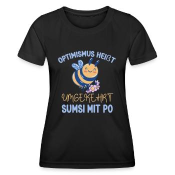 Optimismus Heißt Umgekehrt Sumsi Mit Po Humor - Frauen Funktions-T-Shirt - Schwarz - Vorne - AI Model Female 172 light (172cm)