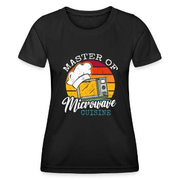 Cooking Master Of Microwave Cuisine Saying Funny - Women's Functional T-Shirt - black - Front - AI Model Female 172 light (172cm)