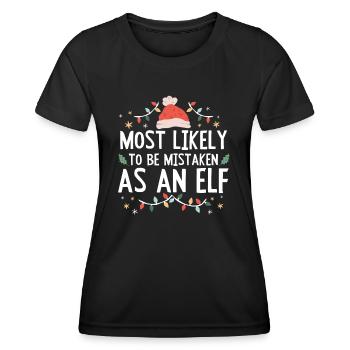 Christmas Most Likely To Be Mistaken As An Elf - Women's Functional T-Shirt - black - Front - AI Model Female 172 light (172cm)