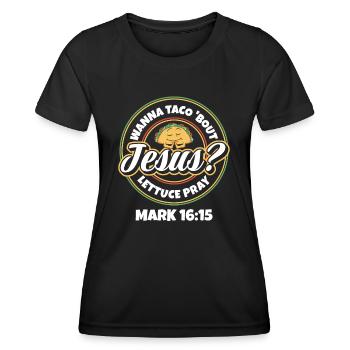 Drôle de dicton Je veux Taco Bout Jésus Laitue Prier - T-shirt sport Femme - noir - Devant - AI Model Female 172 light (172cm)