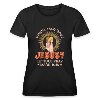 Humour drôle Wanna Taco Bout Jesus Laitue Prier - T-shirt sport Femme - noir - Devant - AI Model Female 172 light (172cm)