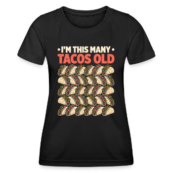 30e anniversaire drôle je suis autant de tacos vieux - T-shirt sport Femme - noir - Devant - AI Model Female 172 light (172cm)