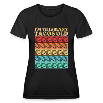 30th Birthday Gift Idea Tacos Humor Funny - Women's Functional T-Shirt - black - Front - AI Model Female 172 light (172cm)