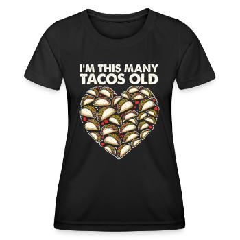 30th Birthday Gift Idea Tacos Humor Funny - Women's Functional T-Shirt - black - Front - AI Model Female 172 light (172cm)