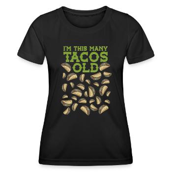30th Birthday Funny Humor Gift Idea Tacos - Women's Functional T-Shirt - black - Front - AI Model Female 172 light (172cm)