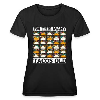 30th Birthday Gift Idea Funny Humor Tacos - Women's Functional T-Shirt - black - Front - AI Model Female 172 light (172cm)
