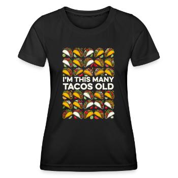 30th Birthday Funny I'm This Many Tacos Old - Women's Functional T-Shirt - black - Front - AI Model Female 172 light (172cm)