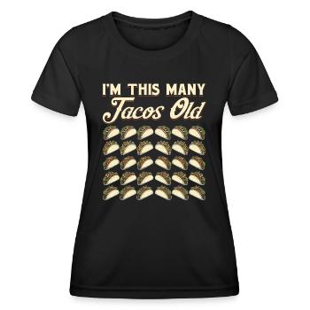 30e anniversaire drôle je suis autant de tacos vieux - T-shirt sport Femme - noir - Devant - AI Model Female 172 light (172cm)