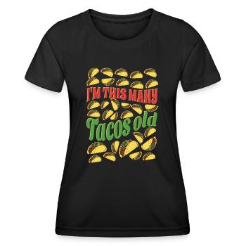 30th Birthday Gift Idea Funny Witty Tacos - Women's Functional T-Shirt - black - Front - AI Model Female 172 light (172cm)