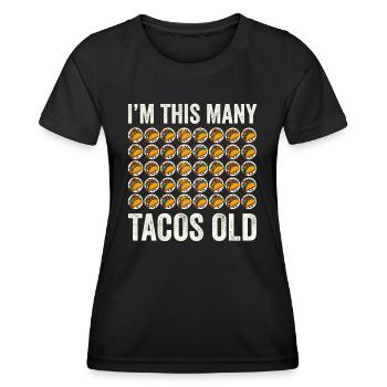 40th Birthday Gift Idea Forty Tacos Funny - Women's Functional T-Shirt - black - Front - AI Model Female 172 light (172cm)