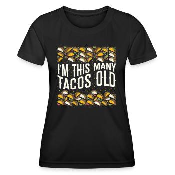 40th Birthday Gift Idea Forty Tacos Funny - Women's Functional T-Shirt - black - Front - AI Model Female 172 light (172cm)