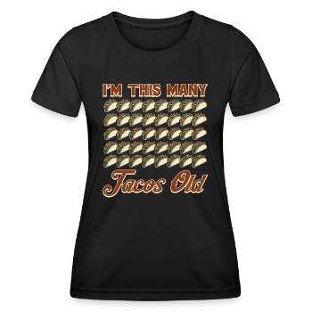 40th Birthday Gift Idea Forty Tacos Funny - Women's Functional T-Shirt - black - Front - AI Model Female 172 light (172cm)