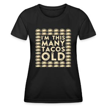 40th Birthday Gift Idea Forty Tacos Funny - Women's Functional T-Shirt - black - Front - AI Model Female 172 light (172cm)