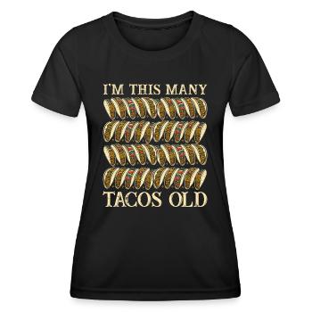 40th Birthday Gift Idea Forty Tacos Funny - Women's Functional T-Shirt - black - Front - AI Model Female 172 light (172cm)