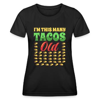 40th Birthday Gift Idea Forty Tacos Funny - Women's Functional T-Shirt - black - Front - AI Model Female 172 light (172cm)