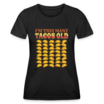 40th Birthday Gift Idea Forty Tacos Funny - Women's Functional T-Shirt - black - Front - AI Model Female 172 light (172cm)
