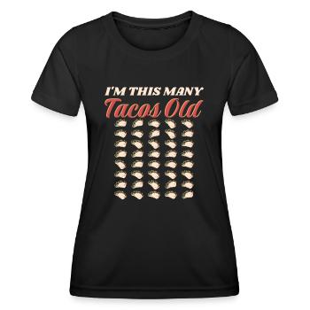 40th Birthday Gift Idea Forty Tacos Funny - Women's Functional T-Shirt - black - Front - AI Model Female 172 light (172cm)