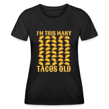 40th Birthday Gift Idea Forty Tacos Funny - Women's Functional T-Shirt - black - Front - AI Model Female 172 light (172cm)