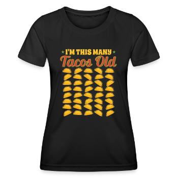 40th Birthday Gift Idea Forty Tacos Funny - Women's Functional T-Shirt - black - Front - AI Model Female 172 light (172cm)