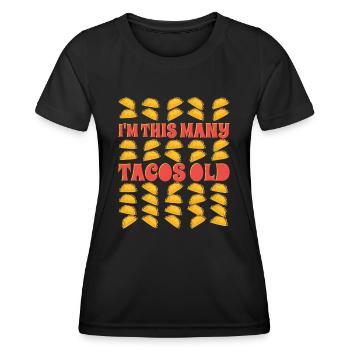 40th Birthday Gift Idea Forty Tacos Funny - Women's Functional T-Shirt - black - Front - AI Model Female 172 light (172cm)