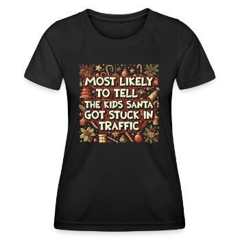 Xmas Christmas Parents Saying Humor Funny - Women's Functional T-Shirt - black - Front - AI Model Female 172 light (172cm)