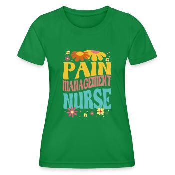 Pain Service Nurse - Women's Functional T-Shirt - kelly green - Front - AI Model Female 172 dark (172cm)
